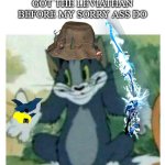 IDK Tom Template | ME WONDERING HOW MY LEVEL 79 HOMIE GOT THE LEVIATHAN BEFORE MY SORRY ASS DO | image tagged in idk tom template | made w/ Imgflip meme maker