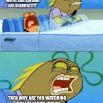 Istg these type of "haters" are hypocrites | "WhAaAaA dandy's world and sprunki are brainrot!!1!"; THEN WHY ARE YOU WATCHING CONTENT FARMS WHICH ARE THE REAL BRAINROT HERE AND NOT THE FANDOMS THEMSELVES? | image tagged in but i don't like pistachio,sprunki,dandy's world,fandom,its not that deep yall,why are you reading the tags | made w/ Imgflip meme maker