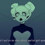 You´ve got no idea what you´ve got urself into