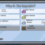 i wonder | Alyx Vance; Gordon 
Freeman; Eli Vance; Isaac Kleiner; Barney Calhoun; Wallace
Breen; Cremator; Judith
Mossman | image tagged in among us voting screen template | made w/ Imgflip meme maker