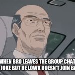 Then they block you, so you can't add them back... | WHEN BRO LEAVES THE GROUP CHAT AS A JOKE BUT HE LOWK DOESN'T JOIN BACK: | image tagged in gifs,relatable,relatable memes,sad but true,friend memes | made w/ Imgflip video-to-gif maker