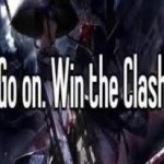 Go on. Win the Clash.