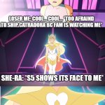 She-ra and Catra | SHE-RA: *S1, SHOWS ITS FACE TO ME*; LOSER ME: COOL... COOL... *TOO AFRAIND TO SHIP CATRADORA BC FAM IS WATCHING ME*; SHE-RA: *S5 SHOWS ITS FACE TO ME*; ME: *MADLY IN LOVE*; ALSO ME: *HEART SHATTERS REALIZING IT'S OVER..............................* | image tagged in she-ra and catra | made w/ Imgflip meme maker