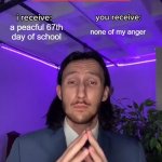Trade Offer | a peacful 67th day of school; none of my anger; people who hate 67 (like me) | image tagged in trade offer | made w/ Imgflip meme maker