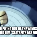 I hate having to come up with a title | MY KID FLYING OUT OF THE WINDSHIELD AFTER I TOLD HIM "SEATBELTS ARE FOR WIMPS" | image tagged in gifs,funny memes,drake hotline bling,memes | made w/ Imgflip video-to-gif maker
