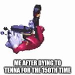 TENNA WHY. HSSBJSNDDHHRGSHSB | ME AFTER DYING TO TENNA FOR THE 150TH TIME | image tagged in gifs,deltarune,tv time | made w/ Imgflip video-to-gif maker