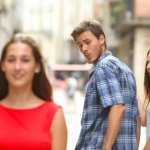 Distracted boyfriend
