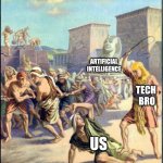 You must use AI! We command it! | ARTIFICIAL INTELLIGENCE; TECH 
BRO; US | image tagged in slave driving,memes,artificial intelligence,tech bro,digital slavery,force feeding | made w/ Imgflip meme maker