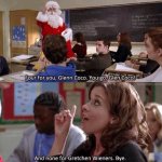 none for gretchen weiners