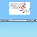 Lake chargoggagoggmanchauggagoggchaubunagungamaugg | CHARGOGGAGOGGMANCHAUGGAGOGGCHAUBUNAGUNGAMAUGG, WEBSTER, MASSACHUSETTS | image tagged in bluey title screen,chargoggagoggmanchauggagoggchaubunagungamaugg | made w/ Imgflip meme maker