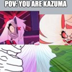 Pepe Wojak double Rasengan | POV: YOU ARE KAZUMA | image tagged in pepe wojak double rasengan,hazbin hotel,konosuba | made w/ Imgflip meme maker