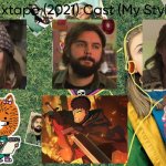 Mixtape (2021) Cast (My Style) | image tagged in mixtape 2021 cast my style,meme,memes,mixtape,characters,roles | made w/ Imgflip meme maker