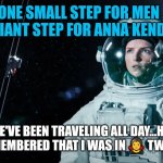 Drammamine for Anna Kendrick's space travel | ONE SMALL STEP FOR MEN , ONE GIANT STEP FOR ANNA KENDRICK; ...OH, WE'VE BEEN TRAVELING ALL DAY...HOLY 💩 I JUST REMEMBERED THAT I WAS IN 🧛‍♀️ TWILIGHT 🧛‍♀️ | image tagged in anna kendrick stowaway,anna kendrick,twilight,stowaway,space | made w/ Imgflip meme maker