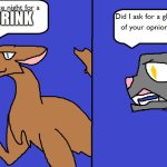 Day 1 of posting a warrior cats memes to the fun stream | DRINK | image tagged in warriors glass of opinions | made w/ Imgflip meme maker