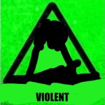 Violent