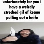 Unfortunately for you I have a weirdly stretched gif GIF Template