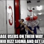 I spot an UNDERAGE USER | UNDERAGE USERS ON THEIR WAY TO SAY SKIBIDI OHIO RIZZ SIGMA AND GET LOW RATED | image tagged in gifs,i spot an underage user,underage user | made w/ Imgflip video-to-gif maker