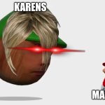 Nut Luigi look at mario | KARENS; MANGER | image tagged in nut luigi look at mario | made w/ Imgflip meme maker