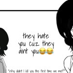 Reze Temp | Moons | they hate you cuz they aint you😂😂 | image tagged in reze temp moons | made w/ Imgflip meme maker