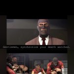 Gentlemen, synchronize your death watches (extended version)