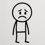 Stickmsn bob looking sad