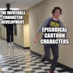you can't escape the consequences of your actions, phineas | THE INEVITABLE CHARACTER DEVELOPMENT; EPISODICAL CARTOON CHARACTERS | image tagged in floating boy chasing running boy,episodical,cartoon,cartoons,run,characters | made w/ Imgflip meme maker