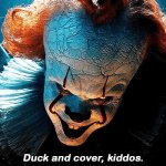 Duck and cover Pennywise