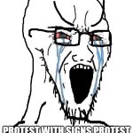 Meme + Drama, clippy pfp is performative activism | NOOOOO YOU CAN'T; PROTEST WITH SIGNS PROTEST WITH CLIPPY PFP INSTEAD!!!! | image tagged in crying sojack,cringe,memes | made w/ Imgflip meme maker