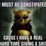I must be constipated