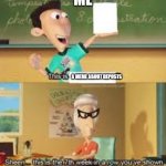 Thought about this while making a meme | ME; A MEME ABOUT REPOSTS; A MEME ABOUT REPOSTS | image tagged in x this is the 7th week in a row you showed y in class,memes,repost | made w/ Imgflip meme maker