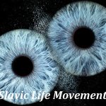 Slavic Life Movement | image tagged in slavic life movement | made w/ Imgflip meme maker
