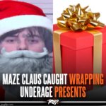 Maze Claus caught wrapping underage presents