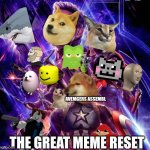 meme reset | AVEMGERS ASSEMBL | image tagged in the great meme reset of 2026 | made w/ Imgflip meme maker