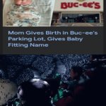 "Little Buc-ee" | image tagged in gifs,memes,birth,parking lot,baby,a surprise to be sure | made w/ Imgflip video-to-gif maker