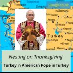 Pope Leo visits Turkey on Thanksgiving | POPE LEO 🇻🇦 TRAVEL THROUGH HUNGARY TO GET 🦃🇹🇷TURKEY🇹🇷🦃 THEN A SIDE ROUTE TO CHILE!  FOOD DIPLOMACY AT IT'S FINEST. I WISH HE HAD COME TO 👿CHICAGO👿 FIRST.
IT NEEDS AN ✝️ EXORCISM ✝️ 🥺 | image tagged in turkey,chicago,thanksgiving,exorcist,funny,vatican | made w/ Imgflip meme maker