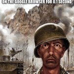 lollolol | POV:  YOUR CHROMEBOOK GOT DOXED BECAUSE YOU WERE GOING ON THE GOOGLE BROWSER FOR 0.1 SECOND | image tagged in shell shock | made w/ Imgflip meme maker