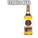 Blank White Template | TEQUILO NEAL | image tagged in blank white template | made w/ Imgflip meme maker
