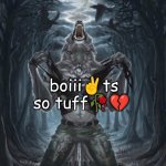 gng? | boiii✌ts so tuff🥀💔 | image tagged in wolf ripping shirt | made w/ Imgflip meme maker
