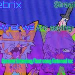 Gebrix and street rat announcement template