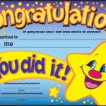 Happy Star Congratulations | im going insane since i dont know what to do anymore!! me; AAAAAAAAAAAAAAAAAAAA; AAAAAAAAAAAAAAAAAAAAAAAA | image tagged in memes,happy star congratulations | made w/ Imgflip meme maker