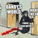 I have a bad feeling they'll make infl@t!0n out of the Deer... | 99 NIGHTS IN THE FOREST; DANDY'S WORLD; RAINBOW FRIENDS; THOSE F##ISH ARTISTS | image tagged in grim reaper knocking door,oh god why,roblox,we're all doomed,memes | made w/ Imgflip meme maker