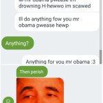Hewwo Mr. Obama