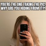 Hiding from your selfie meme