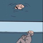 We all did this at one point | NOBODY:
10 YR OLD ME PRETENDING TO BE DROWNED: | image tagged in fake drowning,you have been eternally cursed for reading the tags | made w/ Imgflip meme maker