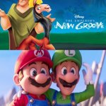Movie Mario and Luigi like The Emperor’s New Groove (2000) | image tagged in super mario,mario movie,disney,nintendo,memes,illumination | made w/ Imgflip meme maker