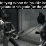 just marry her already ig | Me trying to beat the "you like her" allegations in 4th grade (I'm the joker) | image tagged in funny,school,so true,crush,batman,joker | made w/ Imgflip video-to-gif maker