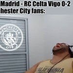 Real Madrid 0-2 Celta. BARCELONA IS WINNING LALIGA AGAIN. AND MANCHESTER CITY FANS ARE HAPPY ABOUT THIS. | FT! R. Madrid - RC Celta Vigo 0-2
Manchester City fans: | image tagged in john roblox laughing,manchester city,real madrid,celta,laliga,memes | made w/ Imgflip meme maker