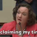 Katie Porter  Reclaiming my time GIF Template