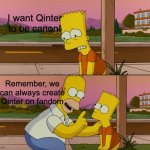 That's Basically How It Became Viral | I want Qinter to be canon! Remember, we can always create Qinter on fandom | image tagged in simpsons so far | made w/ Imgflip meme maker