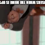 Upside down | IMGFLIP USERS WHEN THE MEME IS UPSIDE DOWN | image tagged in gifs,memes,funny,fun,upside down,stop reading the tags | made w/ Imgflip video-to-gif maker